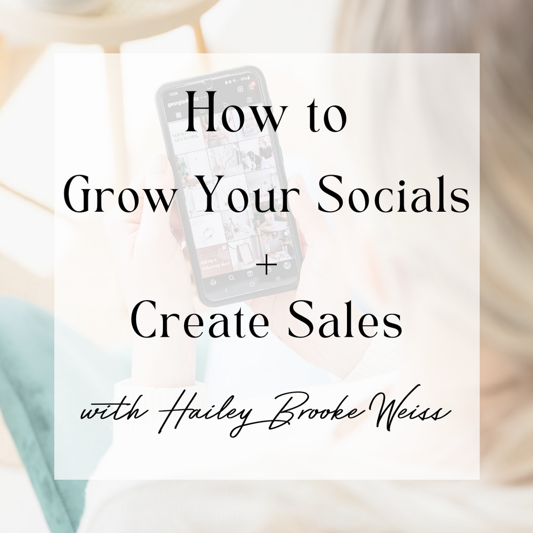 How to Grow Your Socials and Create Sales Webinar